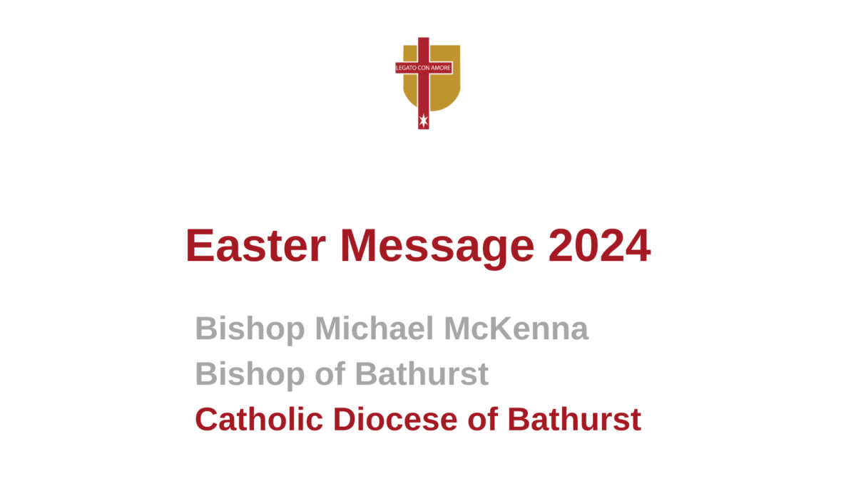 An Easter message from Bishop Michael McKenna